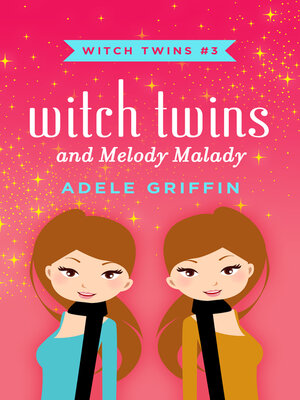 cover image of Witch Twins and Melody Malady